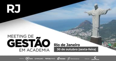 MEETING DE GESTÃO EM ACADEMIAS - RIO DE JANEIRO em Rio de Janeiro