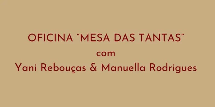 Imagem do Mesa das Tantas | Oficina de Escrita e Escuta