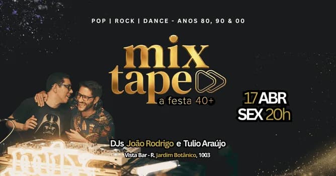Imagem do MixTape! A Festa 40+ || Edição ABRIL
