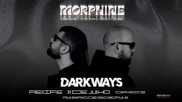 Imagem do Morphine apresenta DARKWAYS (Barcelona) em Recife