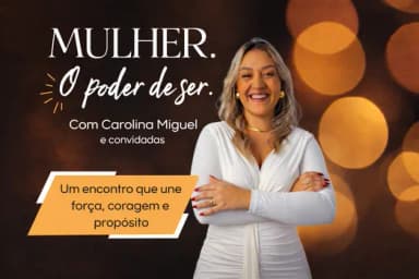 Mulher. O poder de ser. em São Paulo