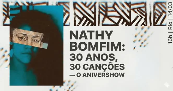 Imagem do Nathy Bomfim: 30 Anos, 30 Canções  O Anivershow