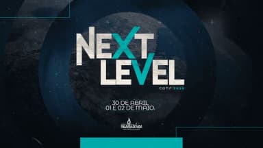 NEXT LEVEL CONF.26 em Cacoal
