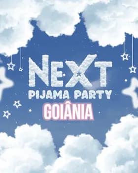 Next Pijama Party Goiania em Goiânia