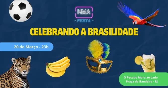Imagem do NMA FESTA : CELEBRANDO A BRASILIDADE