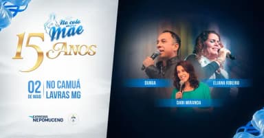 No Colo da Mãe 15 anos em Lavras