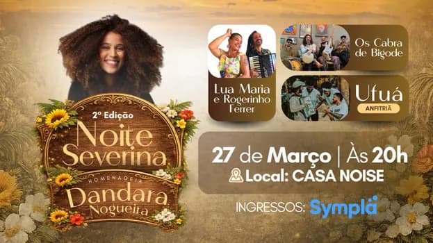 Imagem do Noite Severina - Homenageia Dandara Nogueira