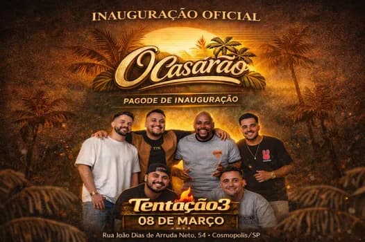 Imagem do O Casarão - Inauguração Tentação3