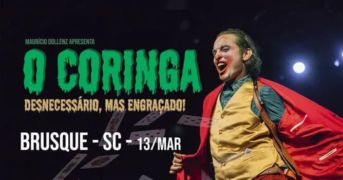 Imagem do O CORINGA - DESNECESSÁRIO MAS ENGRAÇADO EM BRUSQUE