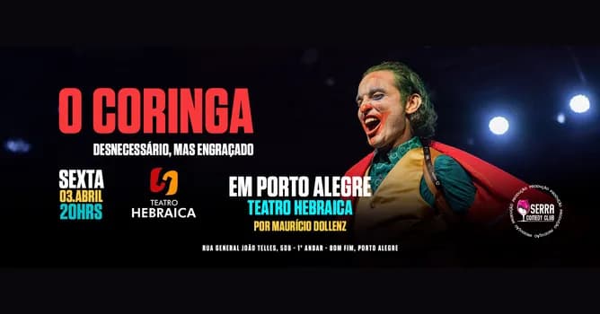 Imagem do O CORINGA - MAURÍCIO DOLLENZ EM PORTO ALEGRE
