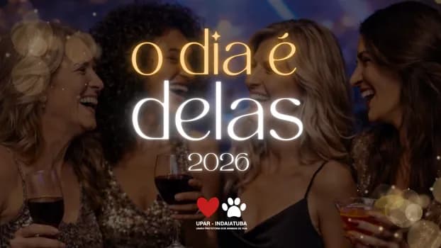 Imagem do O DIA É DELAS! 2026