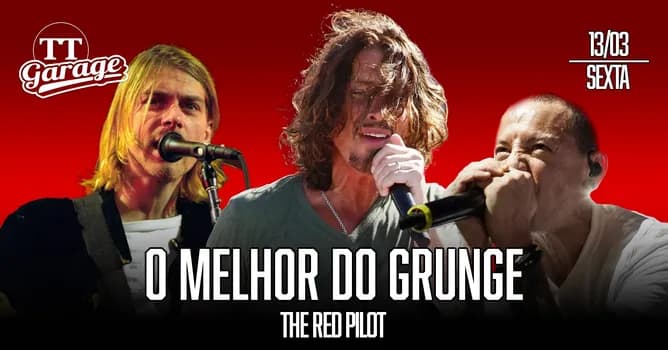 Imagem do O Melhor do Grunge com The Red Pilot - Sexta - 13/03