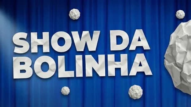 Imagem do O Show da Bolinha - Stand up Comedy    