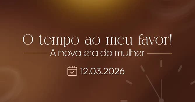 Imagem do O tempo ao meu favor: A nova era da mulher
