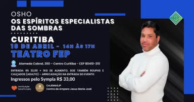 OSHO - OS ESPÍRITOS ESPECIALISTAS DAS SOMBRAS em Curitiba