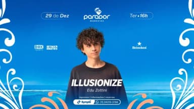 PARADOR MARESIAS | 29 DEZEMBRO | ILLUSIONIZE em São Sebastião