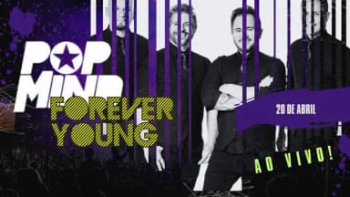 POP MIND - FOREVER YOUNG em Lins