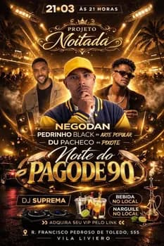 Imagem do  PROJETO NOITADA APRESENTA   NOITE DO PAGODE 90