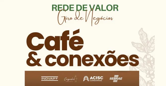 Imagem do REDE DE VALOR - CAFÉ CONEXÕES - Congonhas