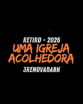 RETIRO 2026 - UMA IGREJA ACOLHEDORA em Mateus Leme