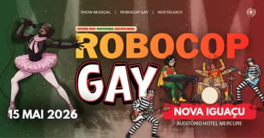 ROBOCOP GAY - Cover dos Mamonas Assassinas em Nova Iguaçu