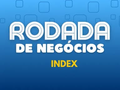 Rodada de Negócios INDEX - Âncoras em Salvador