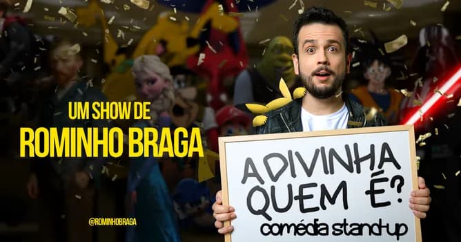 Imagem do ROMINHO BRAGA - ADIVINHA QUEM É? no Porão Comedy BC