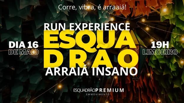 Imagem do RUN EXPERIENCE  ESQUADRÃO ARRAIÁ INSANO