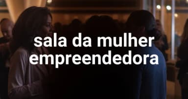 Sala Mulher Empreendedora em Porto Alegre