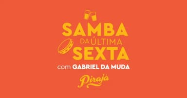 Samba da Última Sexta |Maio| 29.05 em São Paulo