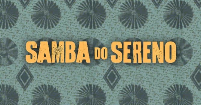 Imagem do Samba do Sereno - Edição Março