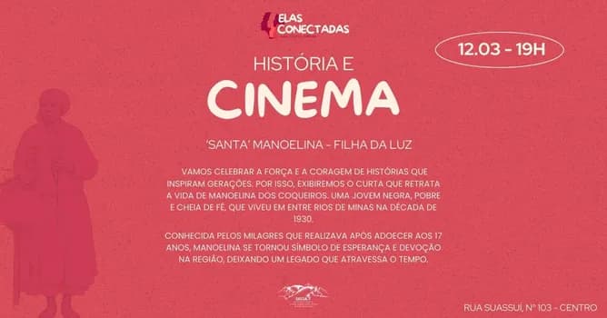 Imagem do SESSÃO DE CINEMA - 'SANTA' MANOELINA - FILHA DA LUZ