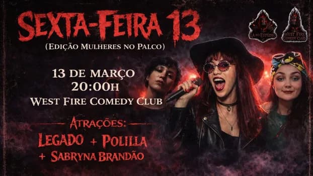 Imagem do SEXTA-FEIRA 13 (ESPECIAL MULHERES NO PALCO)