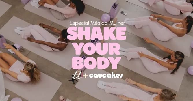 Imagem do SHAKE YOUR BODY | TT + Caucakes