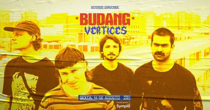 Imagem do [show] 20h: BUDANG + Vertices + after