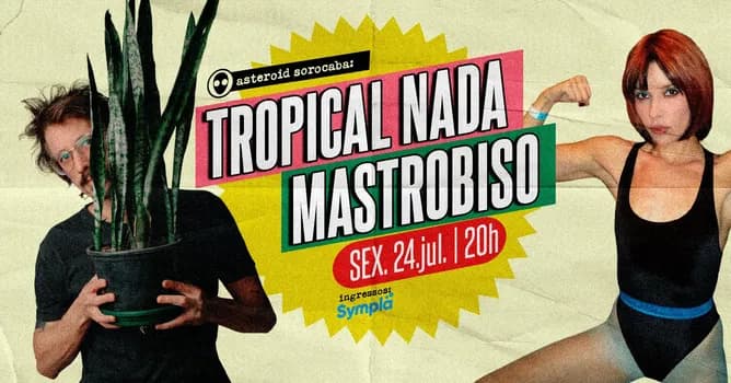Imagem do [show] 20h: TROPICAL NADA e MASTROBISO + After party