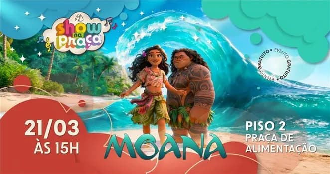 Imagem do Show na Praça Trimais Places - Especial Moana