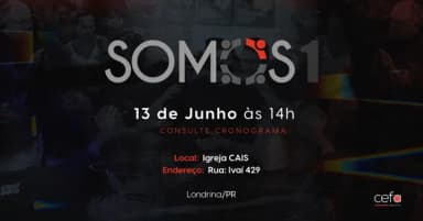SOMOS UM - Igreja CAIS - Londrina em Londrina