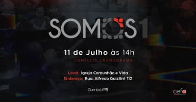 SOMOS UM - Igreja Comunhão e Vida - Cambé em Cambé