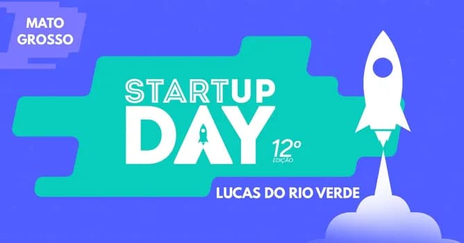 Imagem do Startup Day 2026 - Lucas do Rio Verde