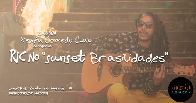 Imagem do Sunset Brasilidades: Ric no Xexéu Comedy Club