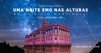 TAMBÉM FUI EMO no Edifício Martinelli | 17.07 em São Paulo