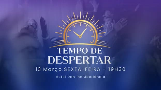 Imagem do Tempo de Despertar 13/03
