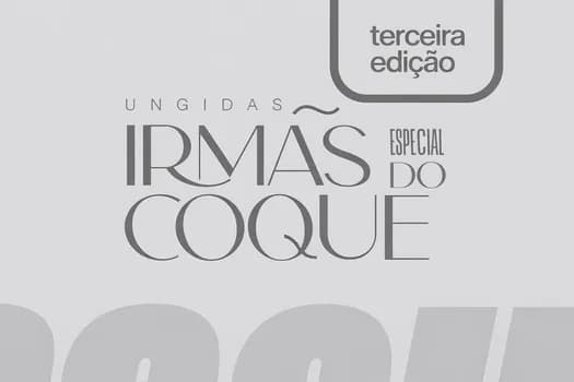 Imagem do Ungidas irmãs do coque 3ª Edição