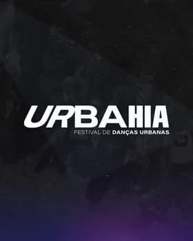 UrBahia - Festival de Danças Urbanas em Salvador
