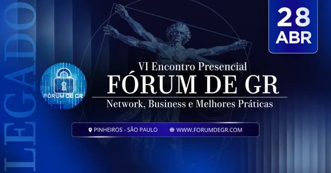 Imagem do VI Encontro Presencial: Fórum Gestão de Riscos