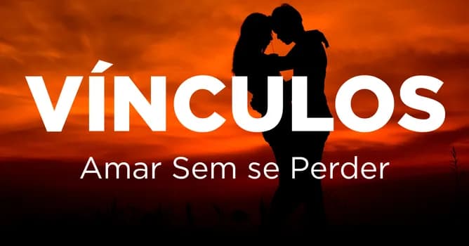 Imagem do Vínculos - Amar sem se Perder