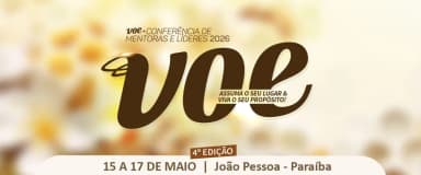 VOE - CONFERÊNCIA DE MENTORAS E LÍDERES em João Pessoa