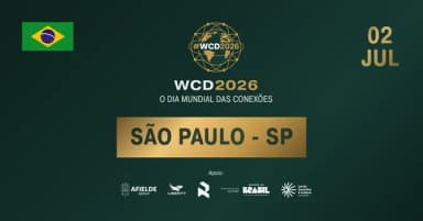 WCD 2026 São Paulo - SP | O Dia Mundial das Conexões em São Paulo