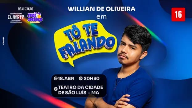 Imagem do WILLIAN DE OLIVEIRA EM: TÔ TE FALANDO! - SÃO LUIS MA